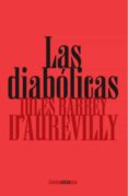 LAS DIABOLICAS di BARBEY D`AUREVILLY, JULES 