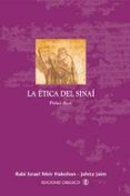 LA ETICA DEL SINAI: PIRKEI AVOT di HAKONEN, ISRAEL MEIR 