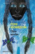 OJOS AZULES de MORRISON, TONI 