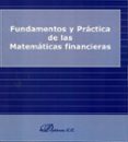 FUNDAMENTOS Y PRACTICA DE LAS MATEMATICAS FINANCIERAS de CORDOBA BUENO, MIGUEL 