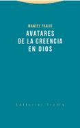 AVATARES DE LA CREENCIA EN DIOS de FRAIJO, MANUEL 