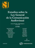 ESTUDIOS SOBRE LA LEY GENERAL DE LA COMUNICACION AUDIOVISUAL di VV.AA. 
