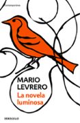 LA NOVELA LUMINOSA de LEVRERO, MARIO 