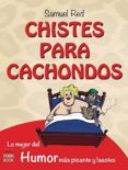 CHISTES PARA CACHONDOS de RED, SAMUEL 