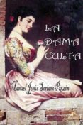 LA DAMA CULTA di SORIANO PINZON, MANUEL JESUS 