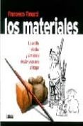 LOS MATERIALES: LA ARCILLA EL COLOR Y LA MADERA DESDE LA ESCUELA AL HOGAR de TONUCCI, FRANCESCO 
