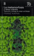 LA METAMORFOSIS Y OTROS CUENTOS de KAFKA, FRANZ 