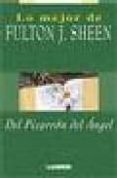 LO MEJOR DE FULTON J. SHEEN DEL PIZARRON DEL ANGEL de SHEEN, FULTON J. 