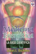 MEDICINA ENERGETICA: LA BASE CIENTIFICA di OSCHMAN, JAMES L. 