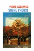 SOBRE PROUST di KLOSSOWSKI, PIERRE 