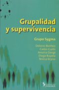 GRUPALIDAD Y SUPERVIVENCIA di BANHOS, DOLORES 