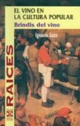 EL VINO EN LA CULTURA POPULAR de SANZ, IGNACIO 