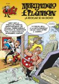 A RECICLAR SE HA DICHO! (OLE! MORTADELO 191) di IBAEZ, FRANCISCO 
