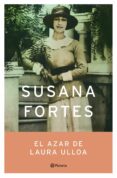 EL AZAR DE LAURA ULLOA de FORTES, SUSANA 