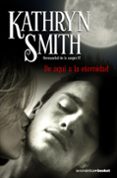 DE AQUI A LA ETERNIDAD: HERMANDAD DE LA SANGRE IV de SMITH, KATHRYN 