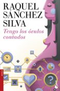 TENGO LOS VULOS CONTADOS de SANCHEZ SILVA, RAQUEL 