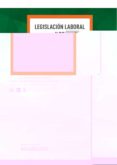 LEGISLACIN LABORAL Y DE SEGURIDAD SOCIAL di VV.AA. 