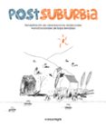 POSTSUBURBIA di MUXI, ZAIDA 