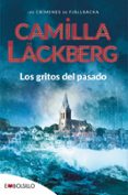 LOS GRITOS DEL PASADO (SERIE FJLLBACKA 2) di LACKBERG, CAMILLA 
