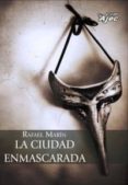 LA CIUDAD ENMASCARADA di MARIN, RAFAEL 