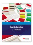 GESTION LOGISTICA Y COMERCIAL di VV.AA
