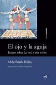 EL OJO Y LA AGUJA di KILITO, ABDELFATTAH 
