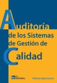 AUDITORA DE LOS SISTEMAS DE GESTIN DE CALIDAD de LOPEZ LEMOS, PALOMA 