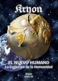 EL NUEVO HUMANO: KYRON XIV: LA EVOLUCION DE LA HUMANIDAD di VV.AA. 