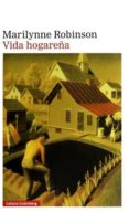 VIDA HOGAREA de ROBINSON, MARILYNNE 