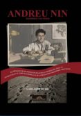 ANDREU NIN. SIGUIENDO TUS PASOS di JUSTE DE NIN, LLUIS 