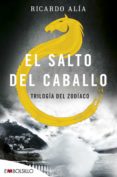 EL SALTO DEL CABALLO di ALIA, RICARDO 