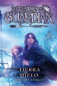 LAS TIERRAS DEL HIELO (APRENDIZ DE GUARDIAN 3) de FLANAGAN, JOHN 