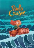 PAULA CRUSOE 2 di DOMECQ, MATHILDE 