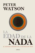 LA EDAD DE LA NADA de WATSON, PETER 