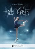 HIELO Y PLATA di PONS, ALENA 