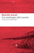 Los Naufragios Del Corazón (ebook)