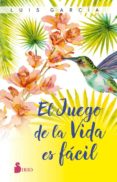 EL JUEGO DE LA VIDA ES FACIL di GARCIA, LUIS