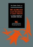 MI ALMA ES CASI DICHOSA Y CASI TRISTE di VV.AA. 