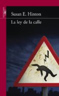 LA LEY DE LA CALLE di HINTON, S.E. 