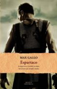 ESPARTACO: LA REBELION DE LOS ESCLAVOS de GALLO, MAX 
