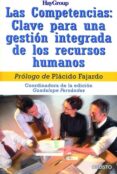 LAS COMPETENCIAS: CLAVE PARA UNA GESTION INTEGRADA DE LOS RECURSO S HUMANOS di FERNANDEZ, GUADALUPE 