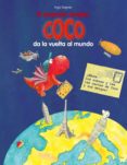 COCO DA LA VUELTA AL MUNDO de SIEGNER, INGO 