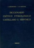 Y-Z, INDICES: DICCIONARIO CRITICO ETIMOLOGICO CASTELLANO E HISPAN ICO (T. 6) de COROMINES, JOAN  PASCUAL, JOSE ANTONIO 