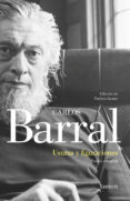 USURAS Y FIGURACIONES: POESIA COMPLETA de BARRAL, CARLOS 