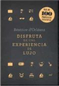 DISFRUTA DE UNA EXPERIENCIA DE LUJO de D ORLEANS JULIEN, EDDY 