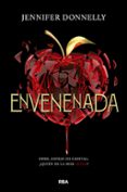 ENVENENADA: DIME, ESPEJO DE CRISTAL, QUIEN ES LA MAS LETAL? di DONNELLY, JENNIFER 
