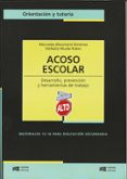 ACOSO ESCOLAR: DESARROLLO Y PREVENCION Y HERRAMIENTAS DE TRABAJO di BLANCHARD GIMENEZ, MERCEDES 