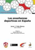 LAS ENSEANZAS DEPORTIVAS EN ESPAA di FEITO BLANCO, JAVIER J. 