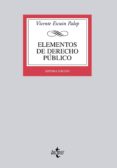 ELEMENTOS DE DERECHO PUBLICO (7 ED.) di ESCUIN PALOP, VICENTE 