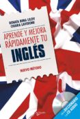 APRENDE Y MEJORA RAPIDAMENTE INGLES (5  ED.) (INCLUYE CD) de BIMA LILOV, RENATA  LAVERONE, CHIARA 